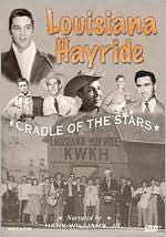 Louisiana Hayride: Cradle of the Stars