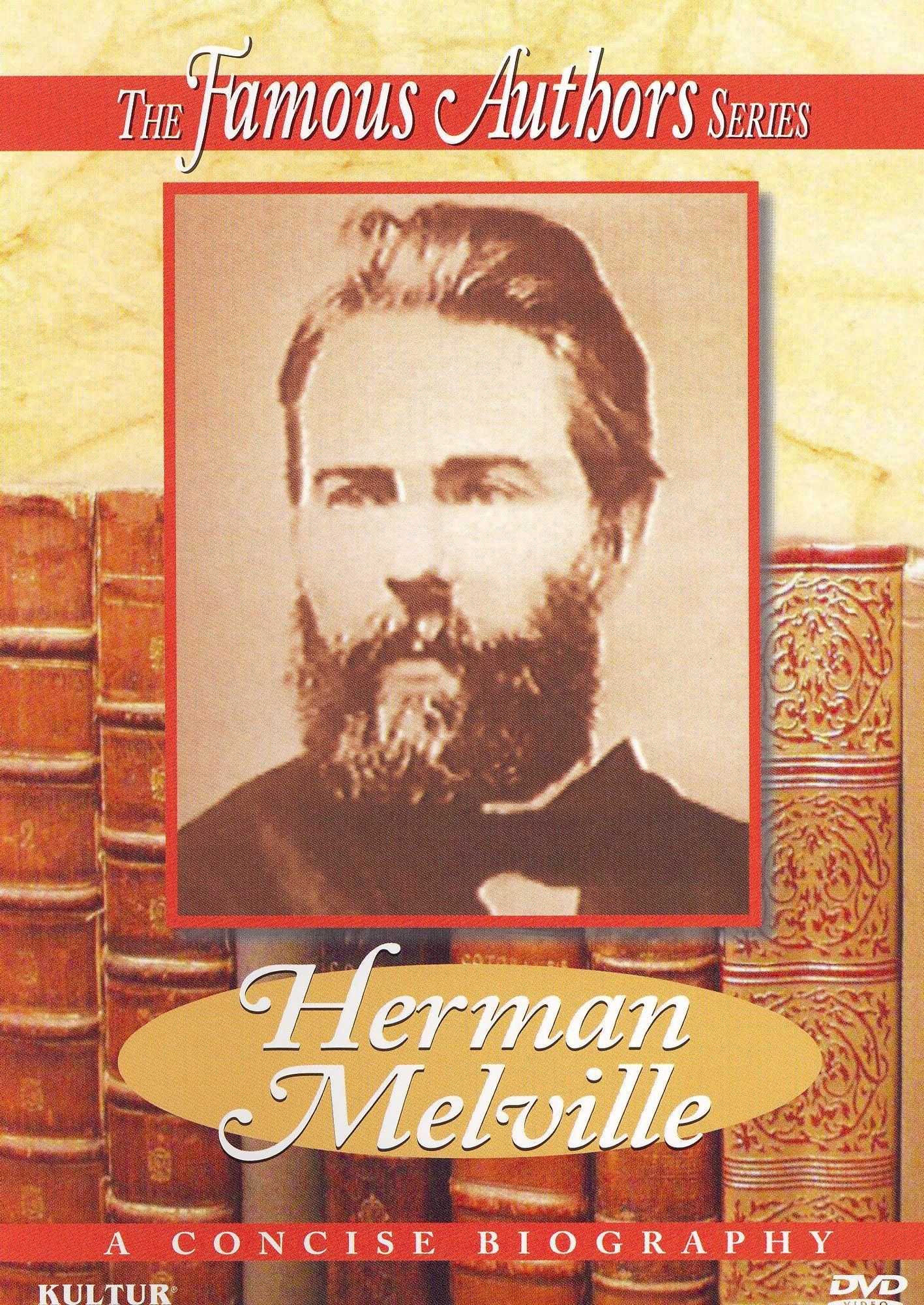 The Famous Authors: Herman Melville