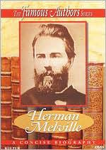 The Famous Authors: Herman Melville