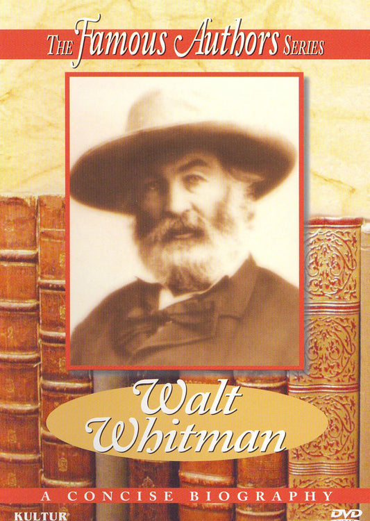 The Famous Authors: Walt Whitman