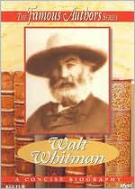 The Famous Authors: Walt Whitman