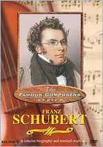 Famous Composers: Franz Schubert
