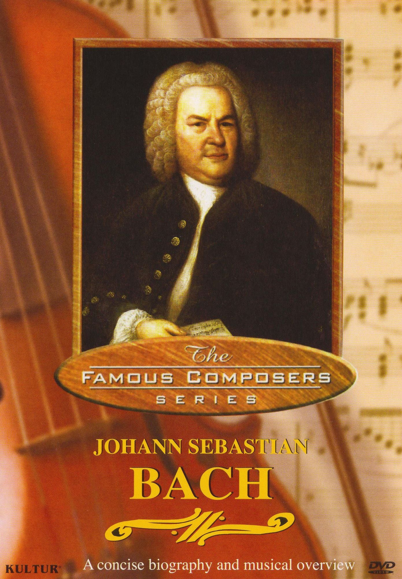 Famous Composers: Johann Sebastian Bach