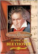 Famous Composers: Ludwig Van Beethoven