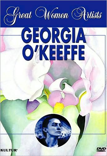 Great Women Artists: Georgia O'Keefe