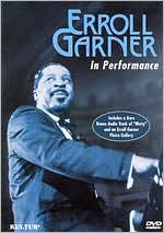 Erroll Garner: In Performance