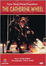 The Catherine Wheel - Twyla Tharp Dance Foundation
