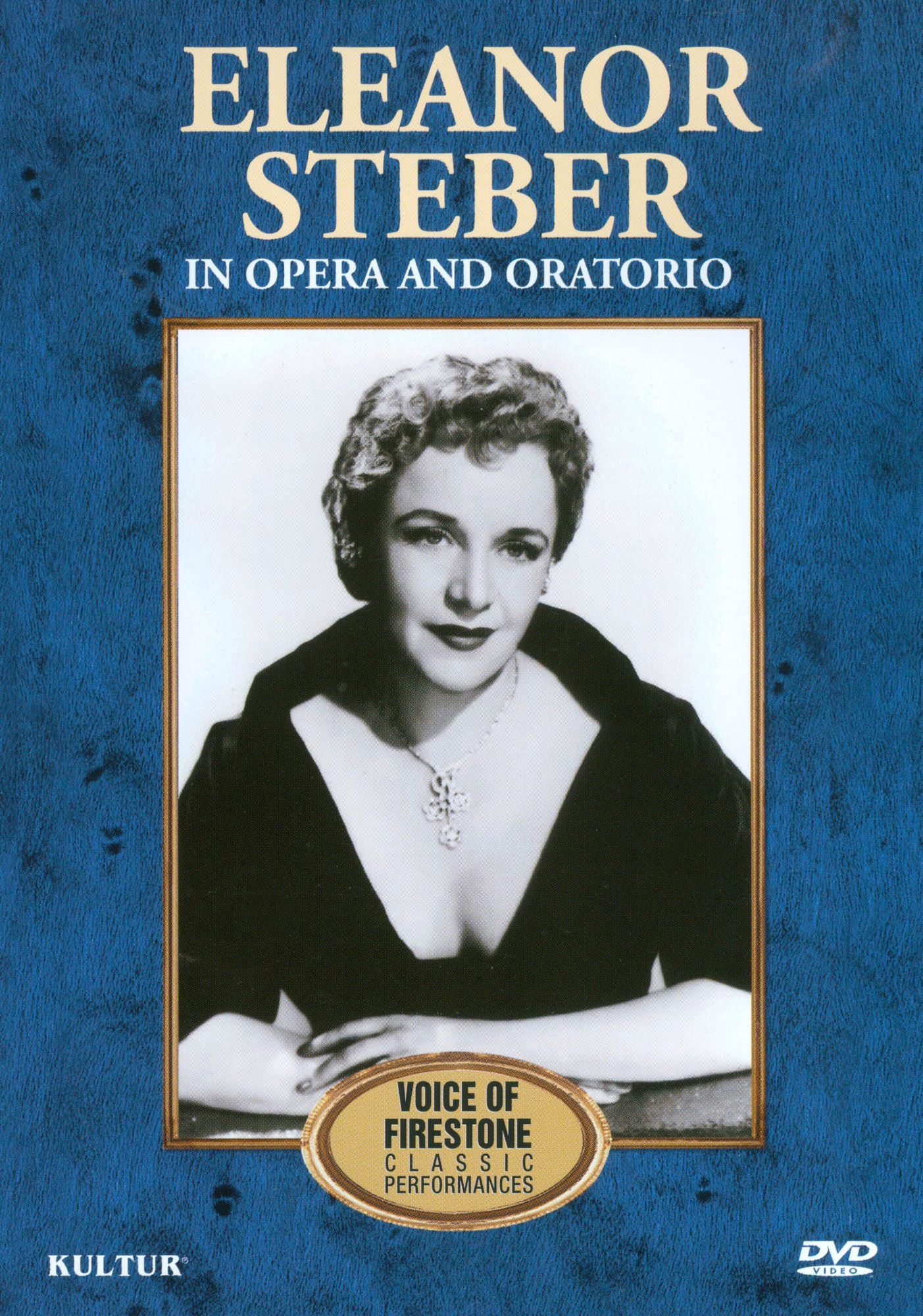 Voice of Firestone: Eleanor Steber in Opera and Oratorio