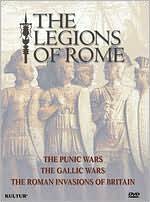 The Legions of Rome: The Punic Wars/The Gallic Wars/The Roman Invasions of Britain [3 Discs]