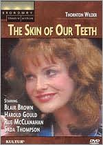 The Skin of Our Teeth