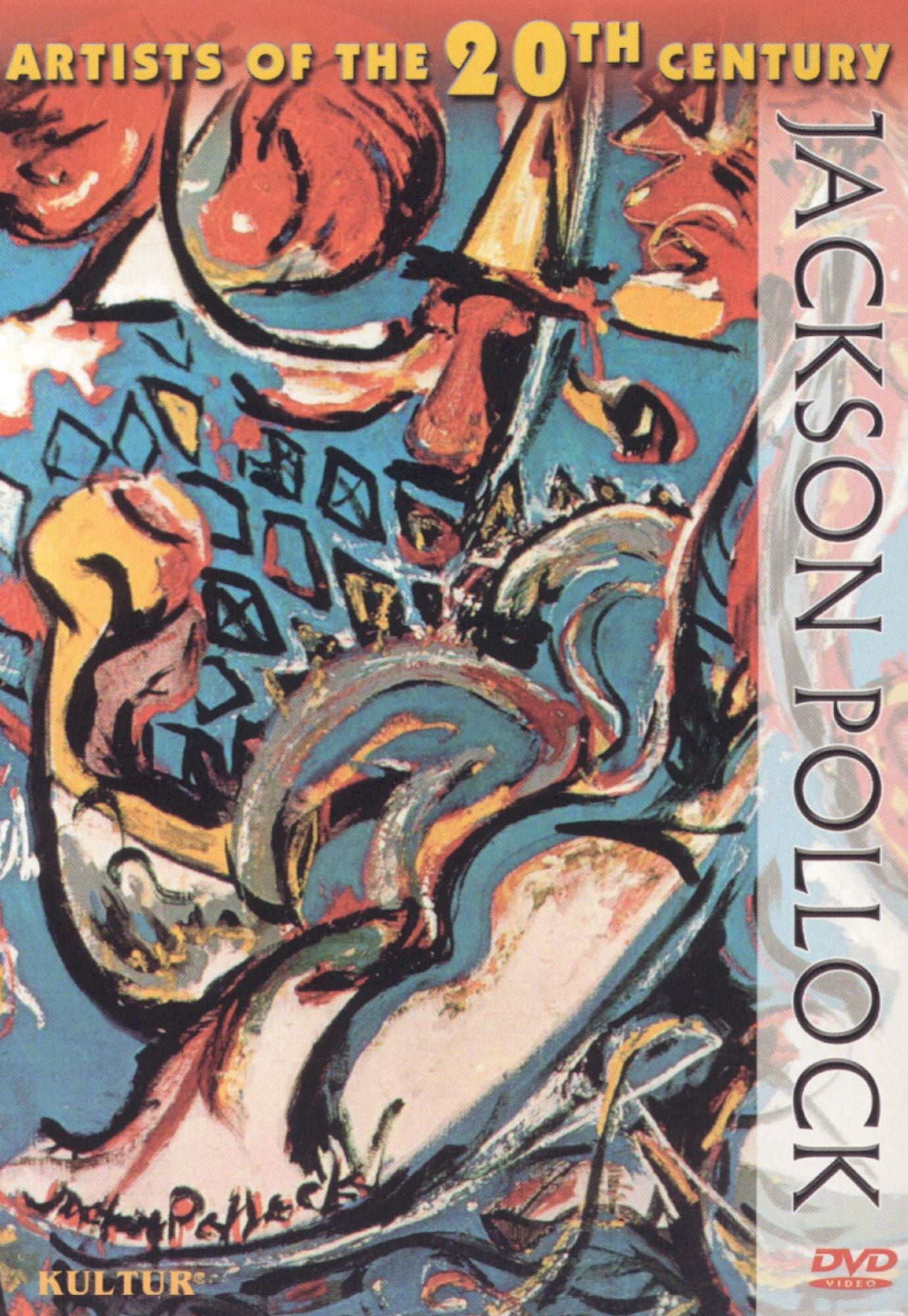Artists of the 20th Century: Jackson Pollock