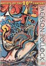 Artists of the 20th Century: Jackson Pollock