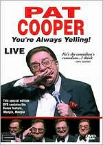 Pat Cooper: You're Always Yelling! Live