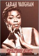 Great Women Singers of the 20th Century: Sarah Vaughan