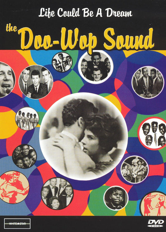 Life Could Be a Dream: The Doo Wop Sound