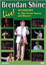 Brendan Shine: Live! - In Concert at The Circus Tavern and Blazers