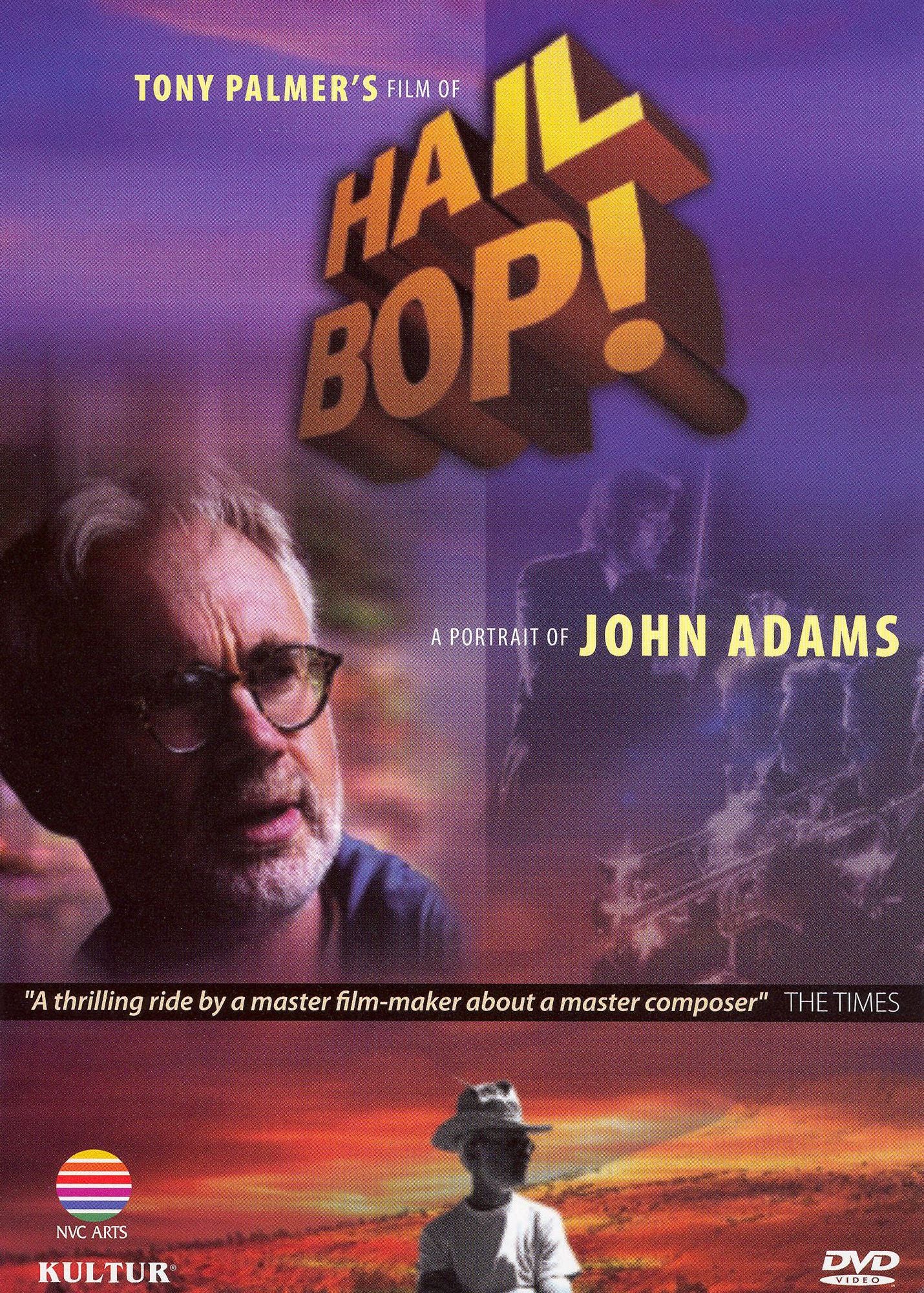 Hail Bop! A Portrait of John Adams