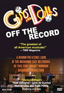 Guys and Dolls: Off the Record