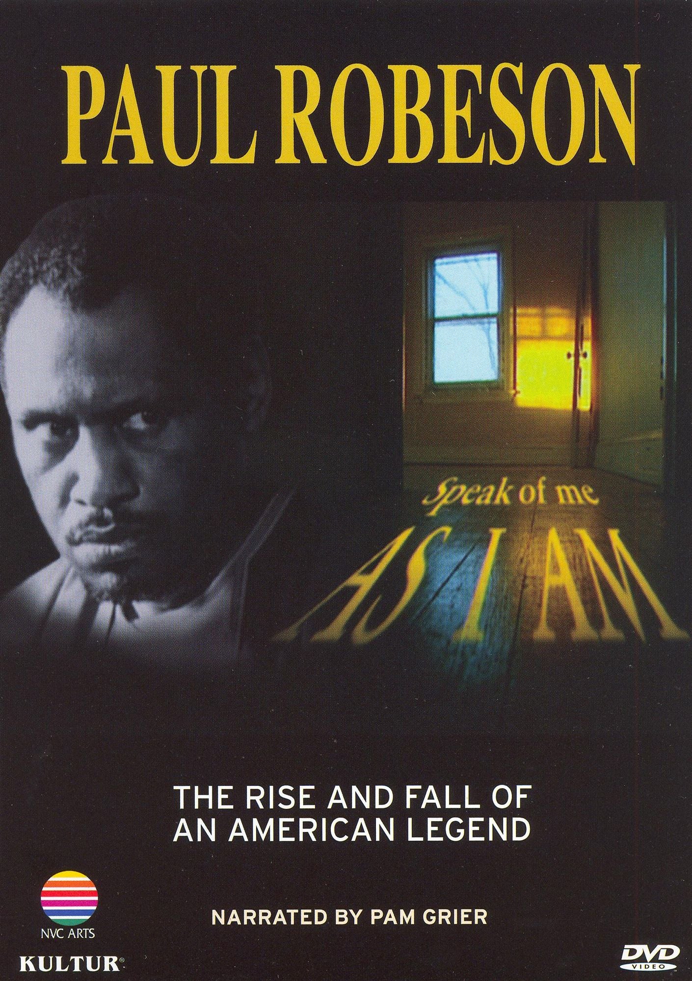 Paul Robeson: Speak of Me as I Am