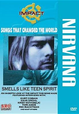 Nirvana: Smells Like Teen Spirit