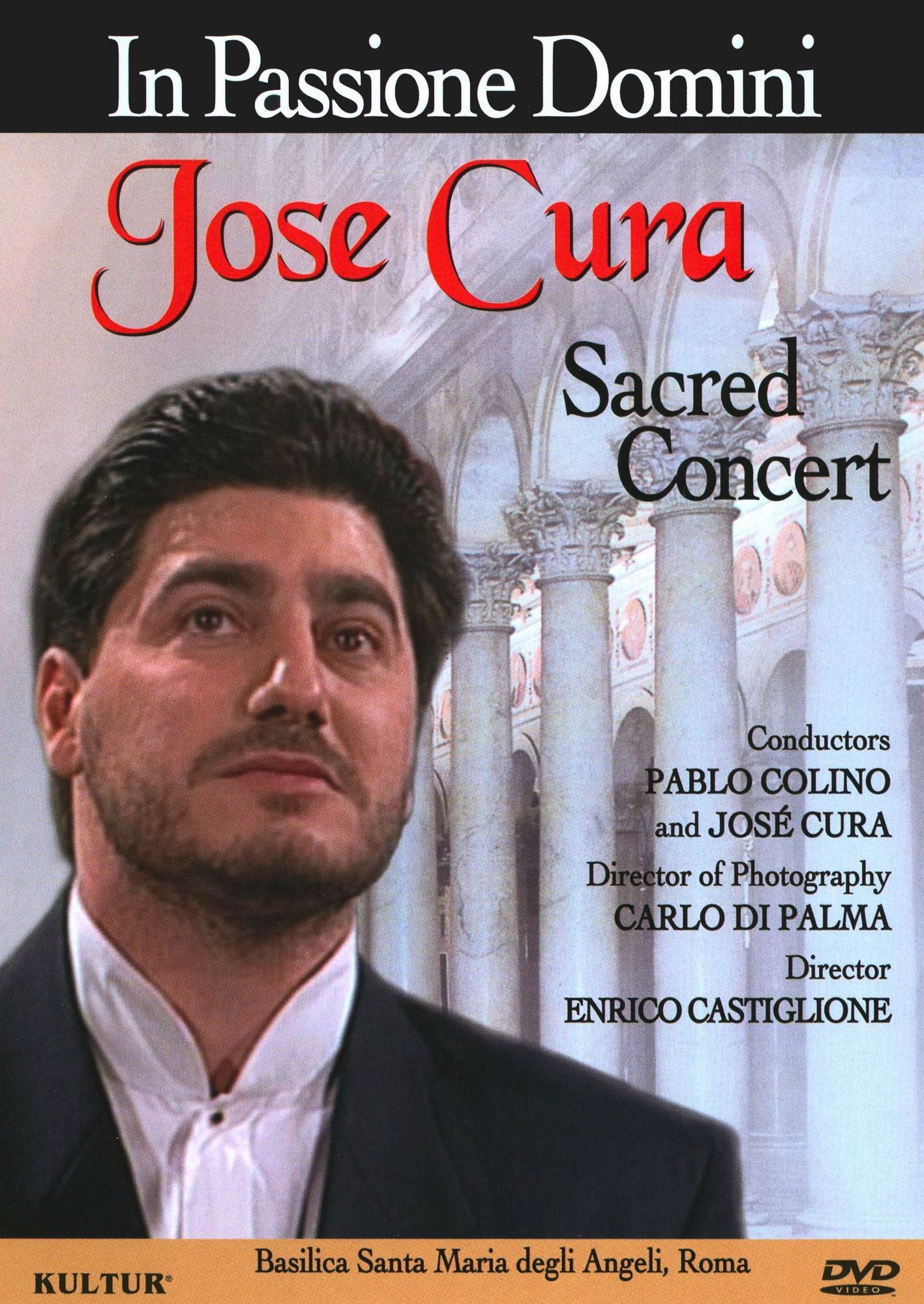 Jose Cura: In Passione Domini - Sacred Concert