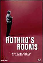 Rothko's Rooms: The Life and Works of an American Artist