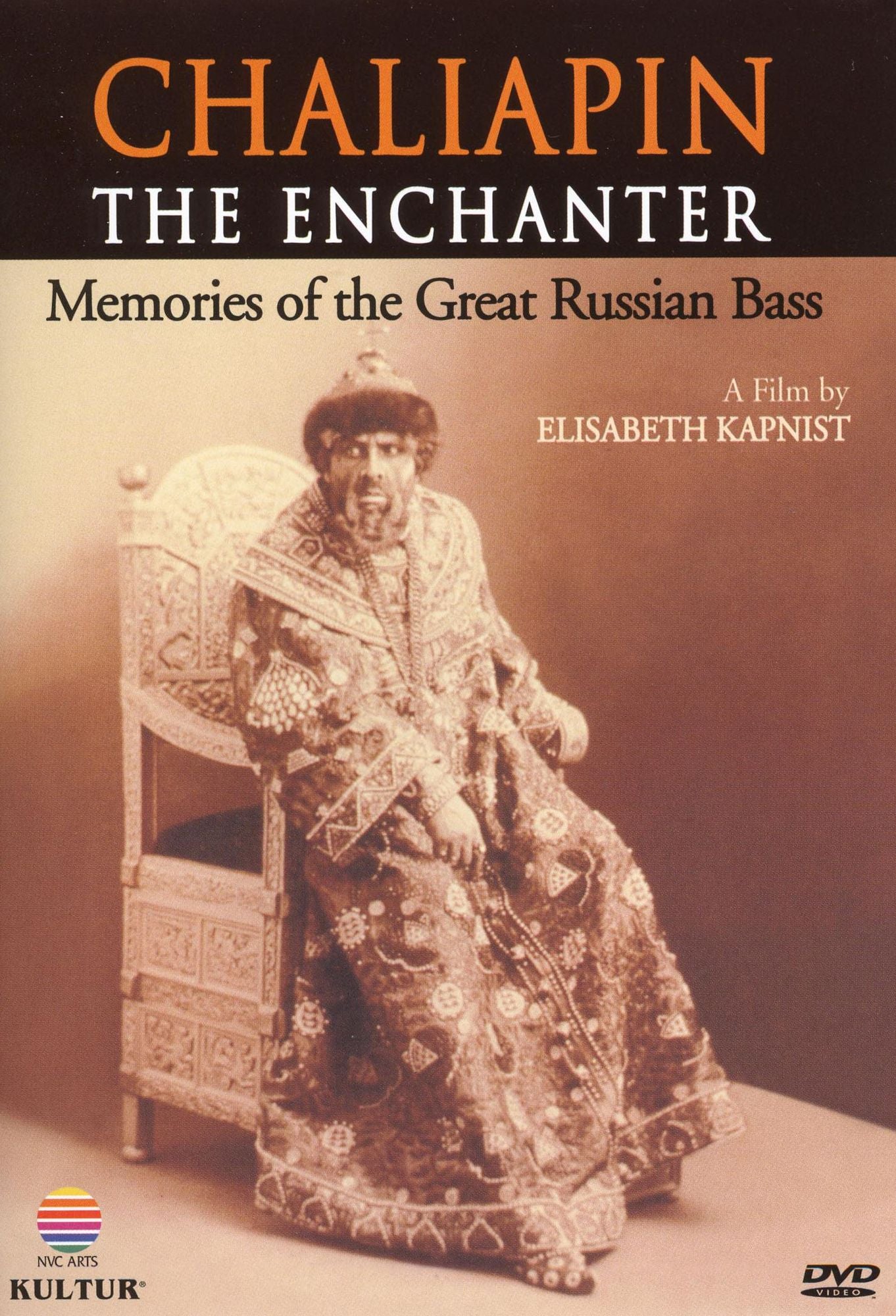 Chaliapin: The Enchanter - Memories of the Great Russian Bass