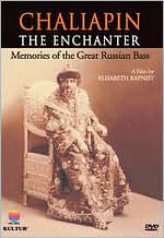 Chaliapin: The Enchanter - Memories of the Great Russian Bass