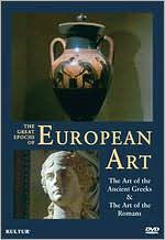 The Great Epochs of European Art: The Art of the Ancient Greeks/The Art of the Romans