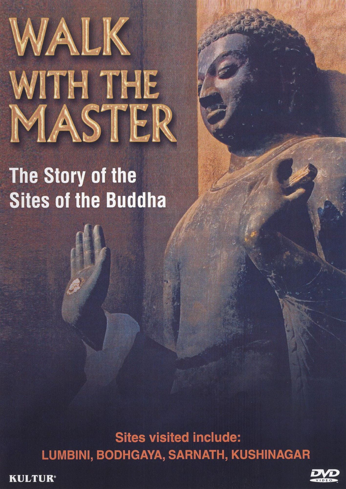 Walk with the Master: The Story of the Sites of the Buddha