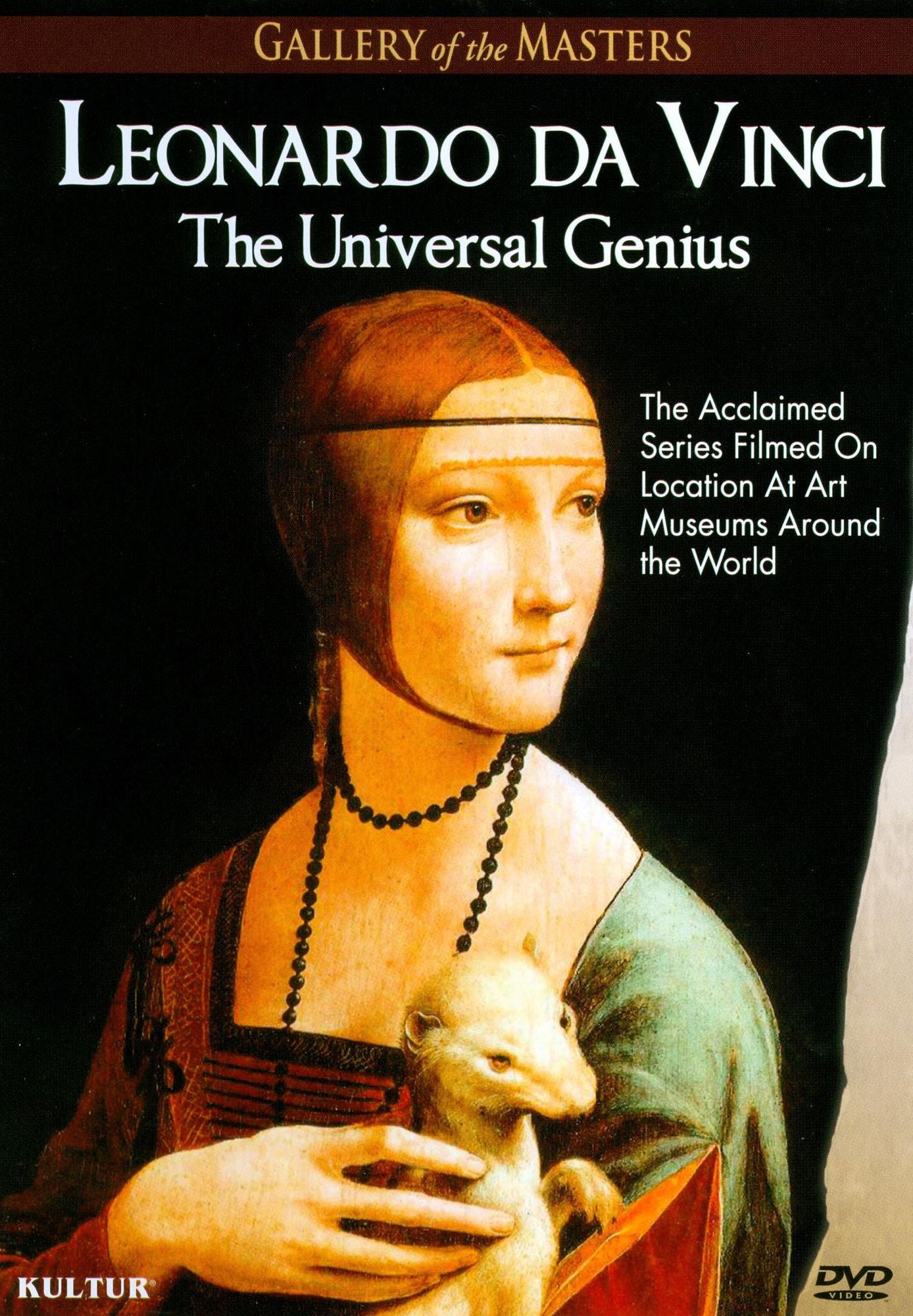Gallery of the Masters: Leonardo da Vinci - The Universal Genius