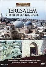 Sites of the World's Cultures: Jerusalem - City Between Religions