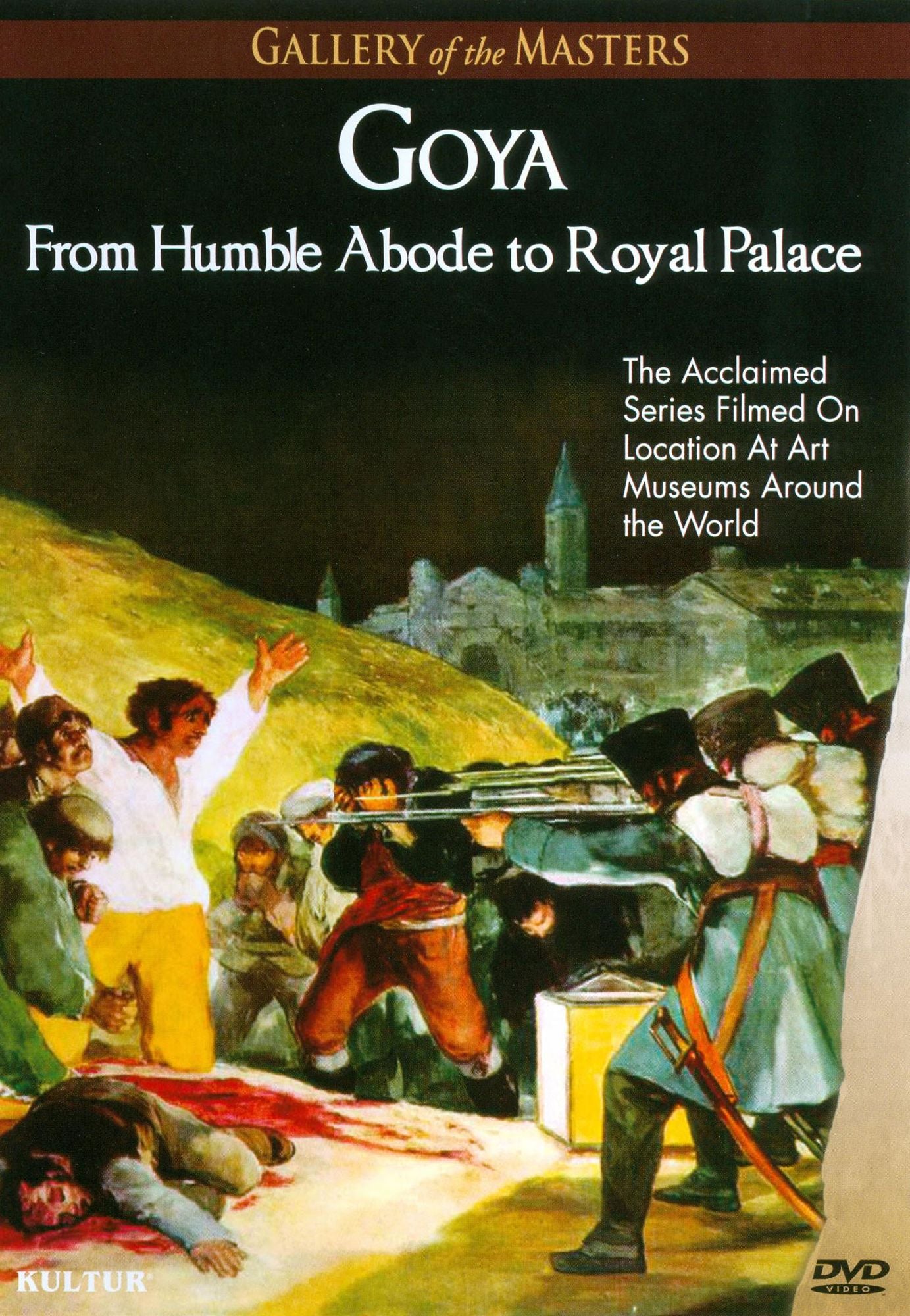 Gallery of the Masters: Goya - From Humble Abode to Royal Palace