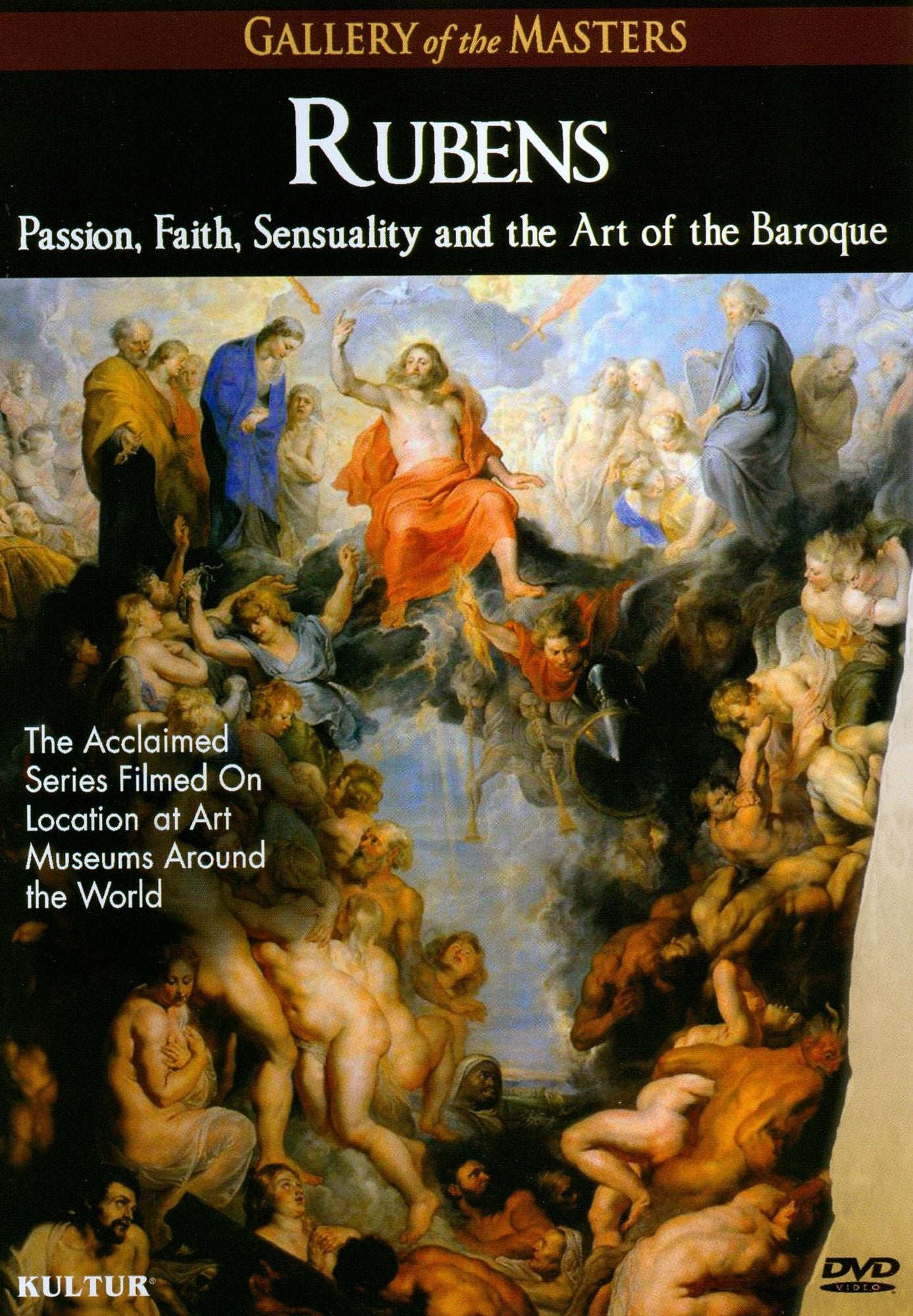 Gallery of the Masters: Rubens - Passion, Faith, Sensuality and the Art of the Baroque
