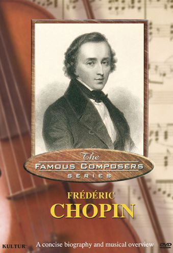 Famous Composers: Frederic Chopin
