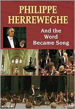 Philippe Herreweghe: And the World Became Song