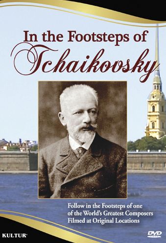 In the Footsteps of Tchaikovsky