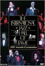 The International Jazz Hall of Fame: 1997 Awards Ceremonies