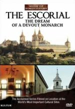 Sites of the World's Cultures: The Escorial - The Dream of a Devout Monarch