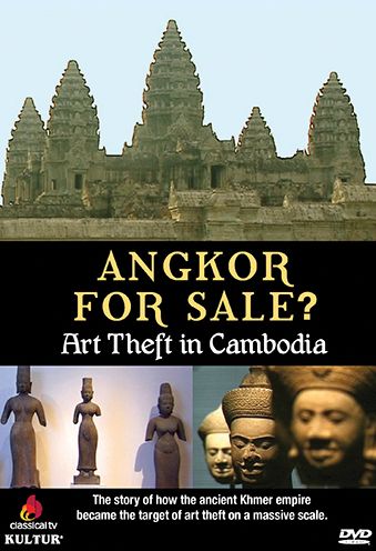 Angkor For Sale?: Art Theft In Cambodia