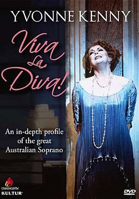 Yvonne Kenny: Viva La Diva!