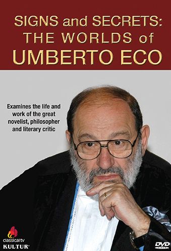 Signs And Secrets: The Worlds Of Umberto Eco
