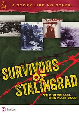 SURVIVORS OF STALINGRAD: RUSSIA
