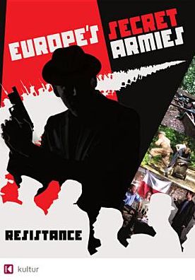 EUROPE'S SECRET ARMIES: RESISTA