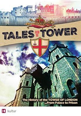 HISTORY OF THE TOWER OF LONDON