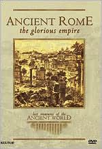 Lost Treasures of the Ancient World: Ancient Rome the Glorious Empire