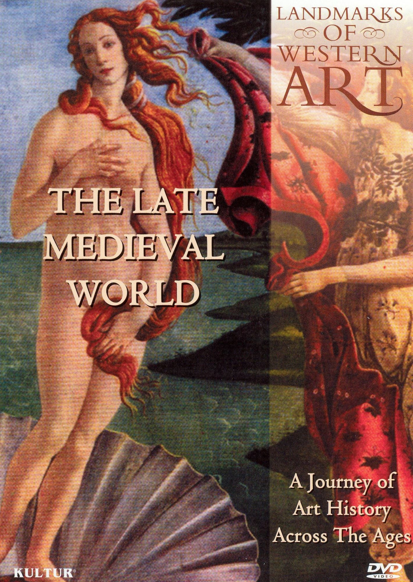 Landmarks of Western Art: The Late Medieval World- A Journey of Art History Across the Ages
