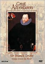Great Adventurers: Sir Francis Drake - Voyage Around the World