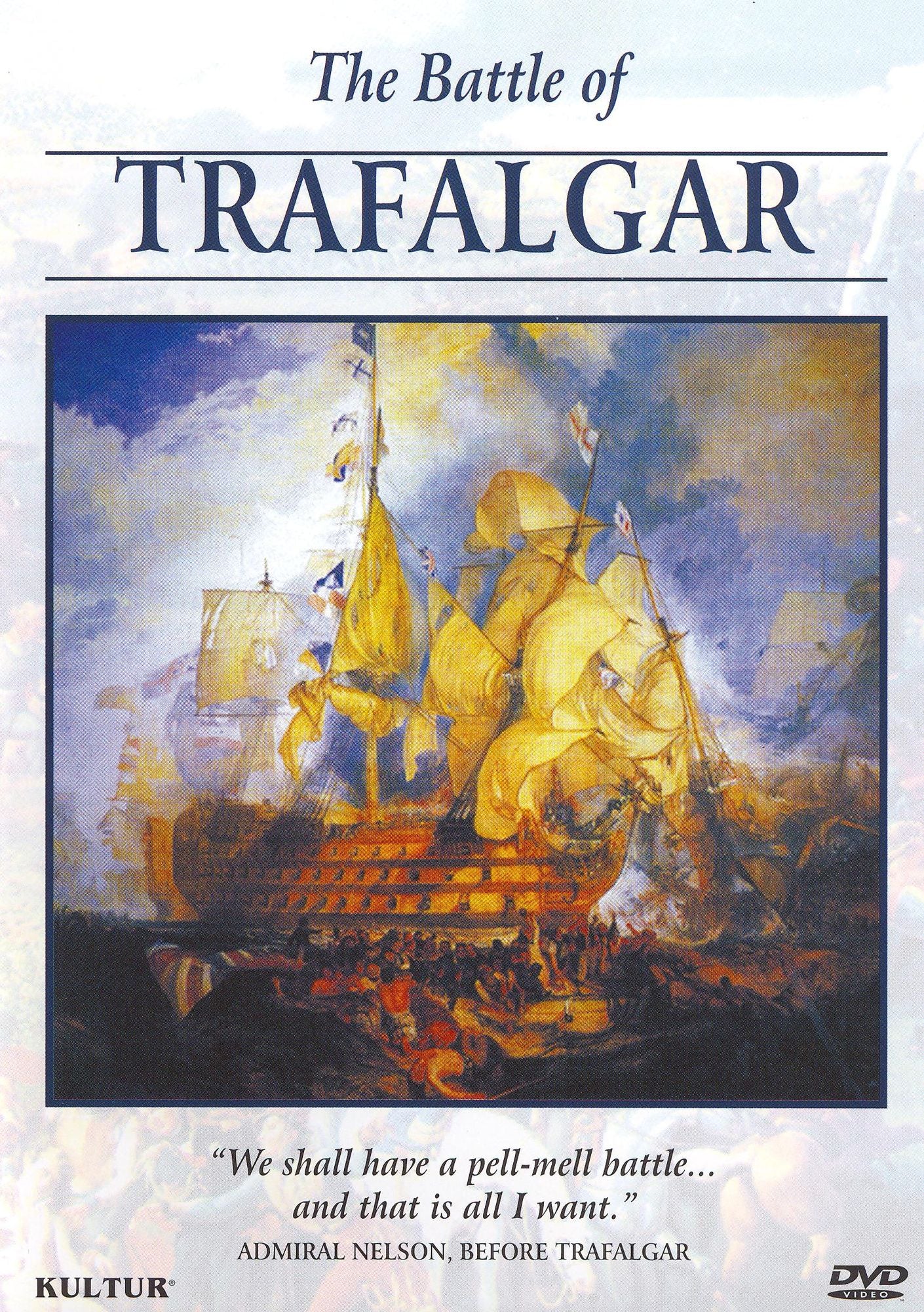 The Campaigns of Napoleon: The Battle of Trafalgar