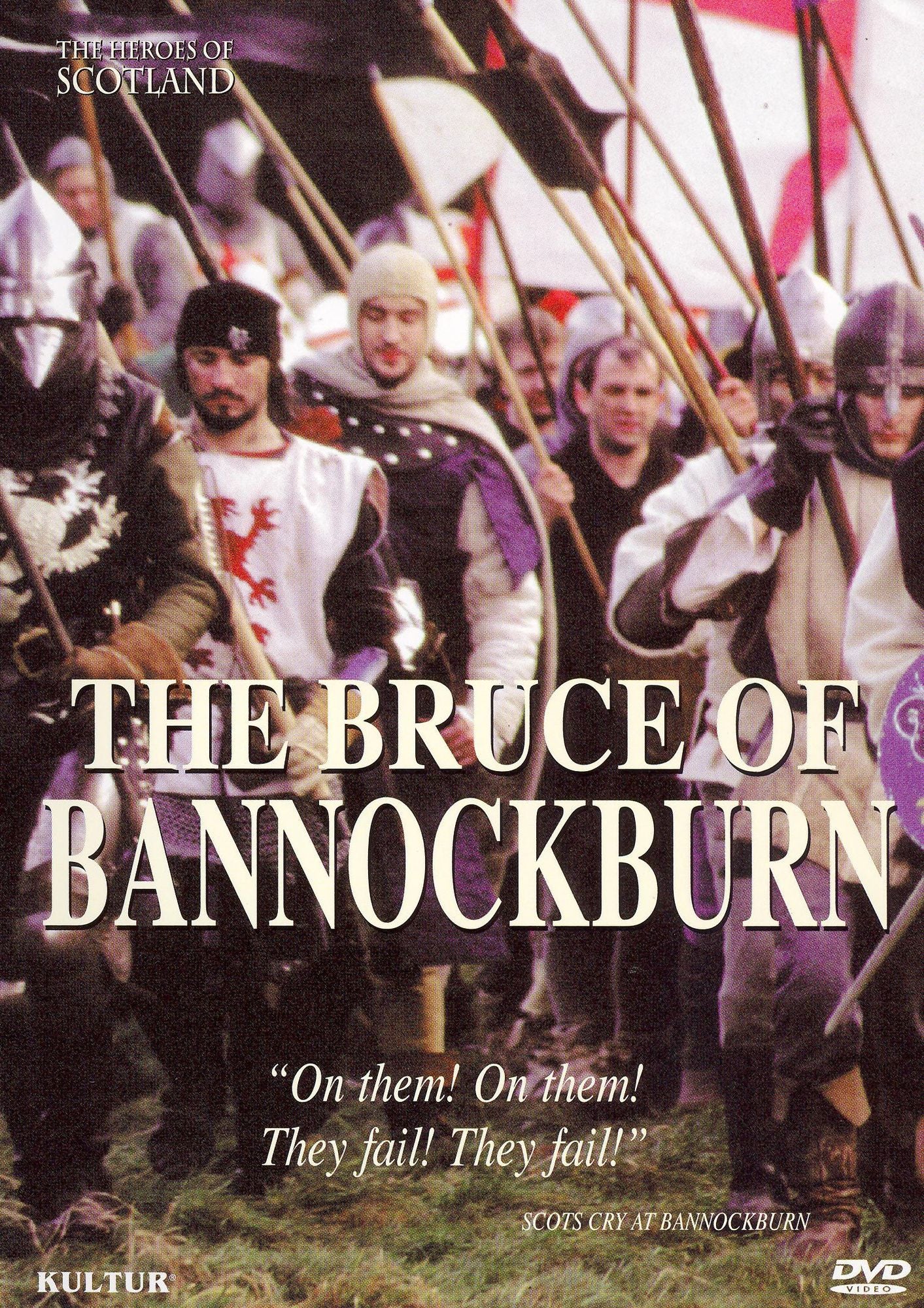 The Heroes of Scotland: The Bruce of Bannockburn
